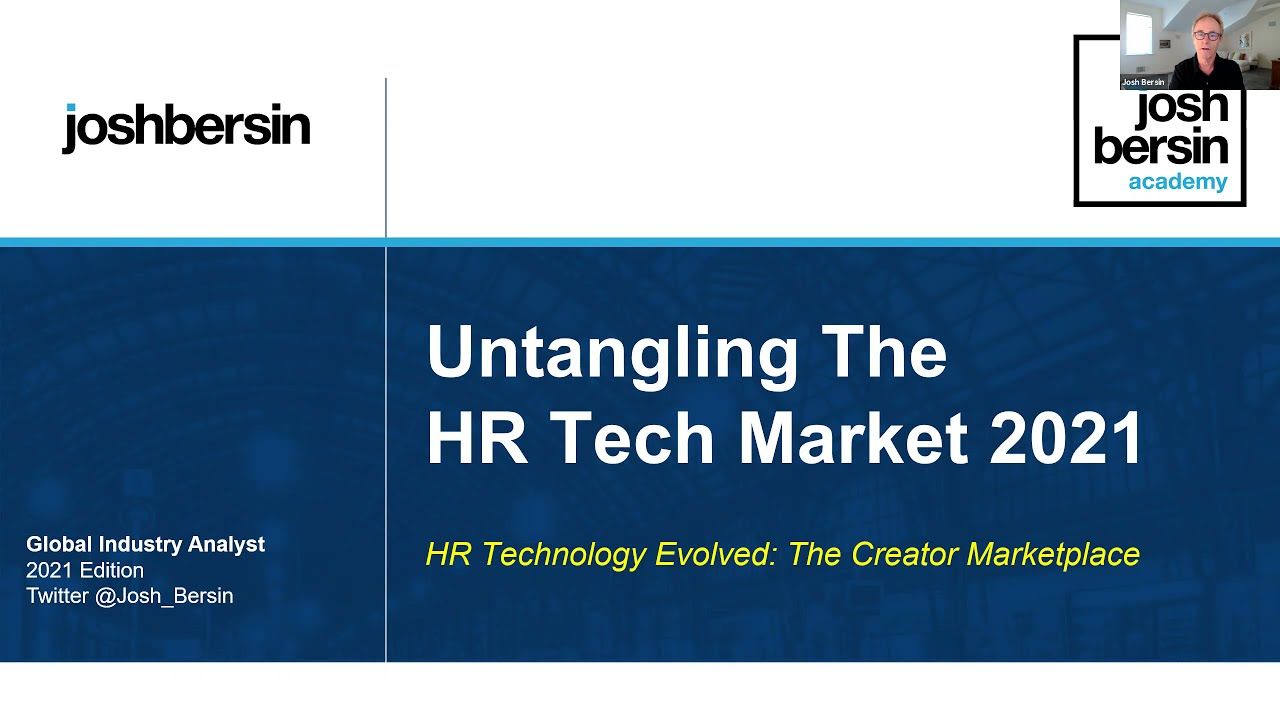 Video: overview and state of HR technology 2021 - Josh Bersin